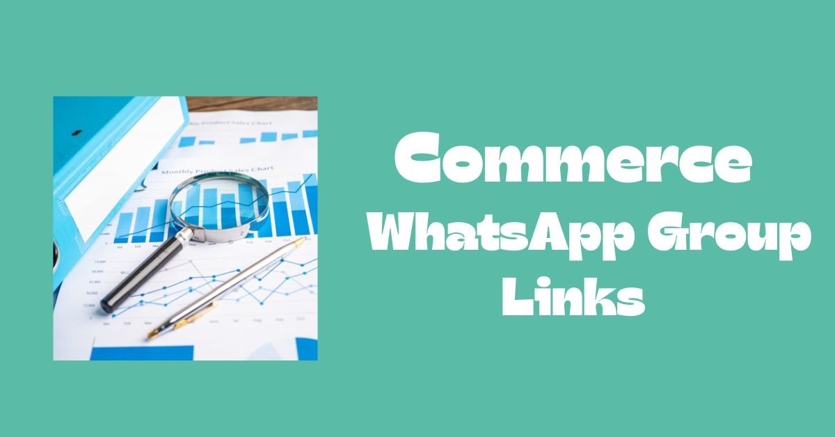 Commerce WhatsApp Group Links