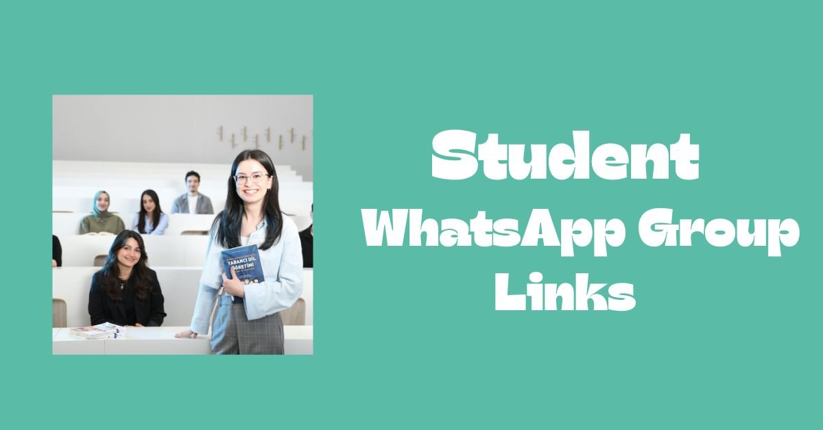Student WhatsApp Group Links