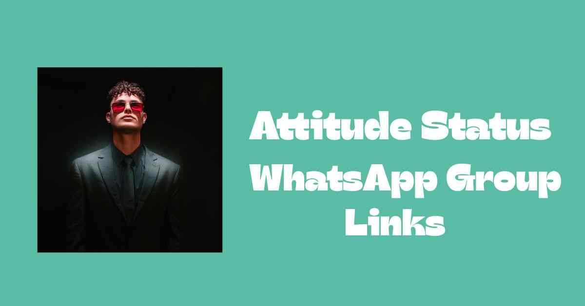 Attitude Status WhatsApp Group Links