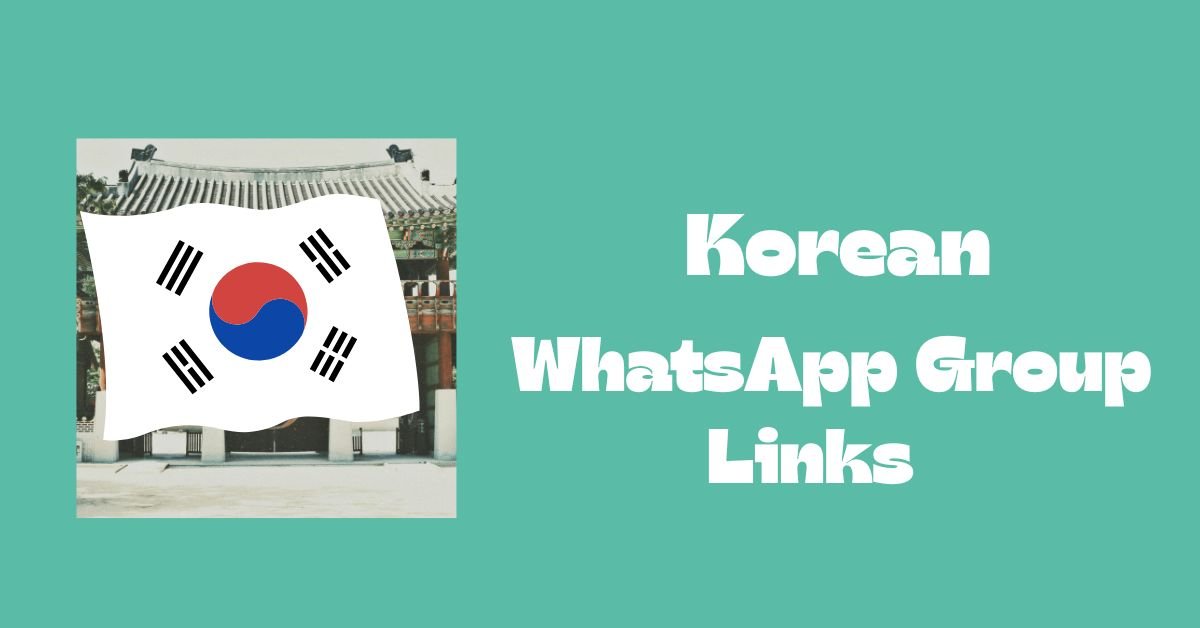 Korean WhatsApp Group Links