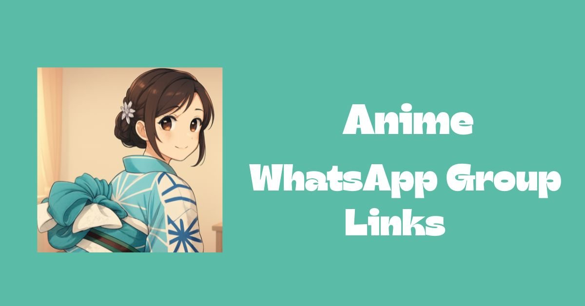 Anime WhatsApp Group Links