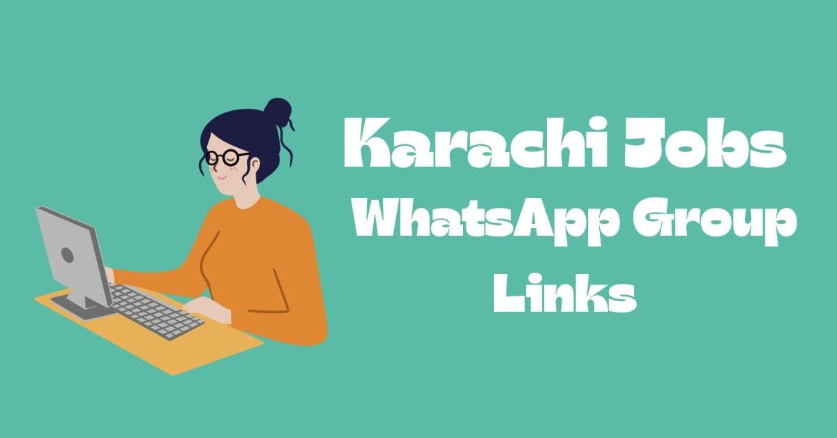 Karachi Jobs WhatsApp Group Links