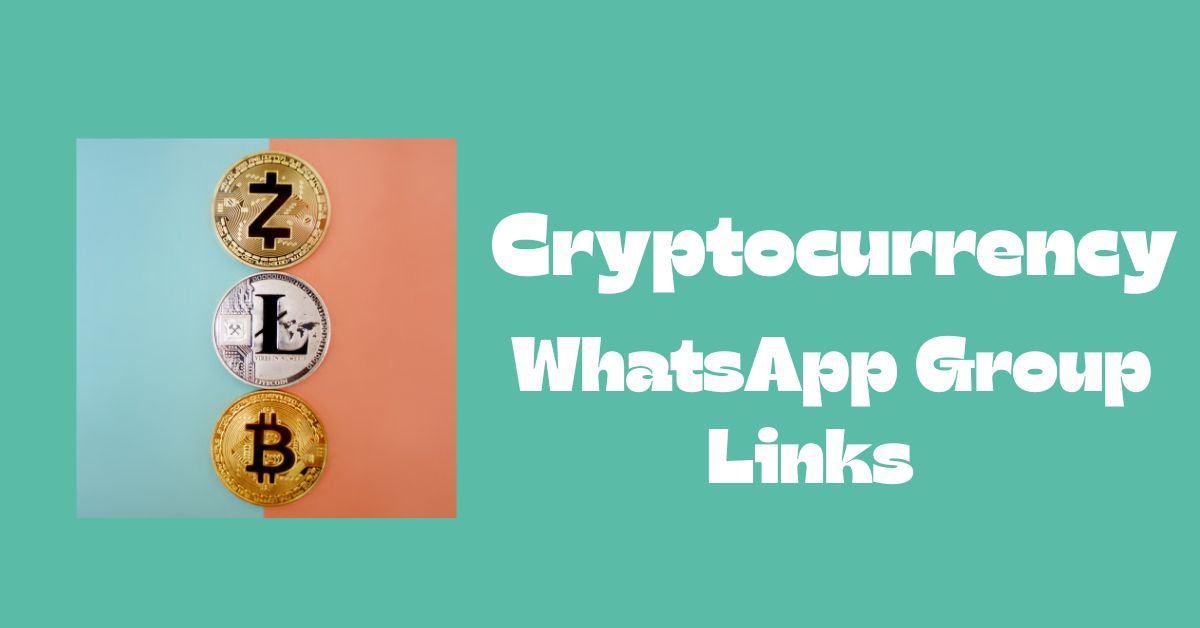 Cryptocurrency WhatsApp Group Links
