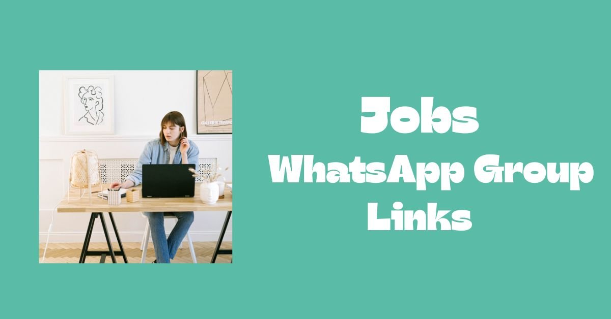 Jobs WhatsApp Group Links